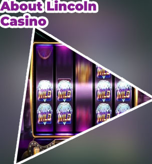 Lincoln slots