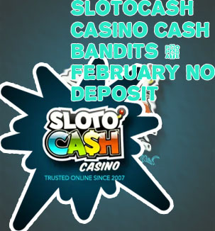 Slotocash no deposit bonus codes